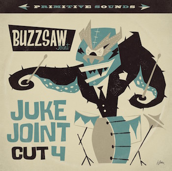 V.A. - Buzzsaw Joint : Cut 4 Juke Joint ( ltd lp )